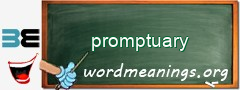 WordMeaning blackboard for promptuary